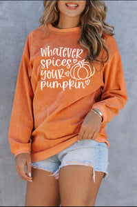 Whatever spices your pumpkin graphic sweatshirt