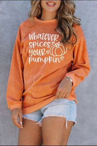 Whatever spices your pumpkin graphic sweatshirt